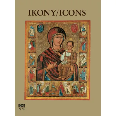 Ikony. Najpi�kniejsze ikony w zbiorach polskich - Barbara D�b-Kalinowska