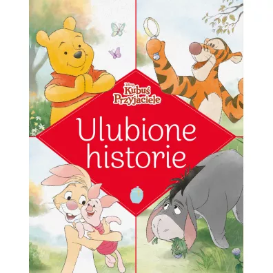 Ulubione historie Disney. Kubu� i Przyjaciele