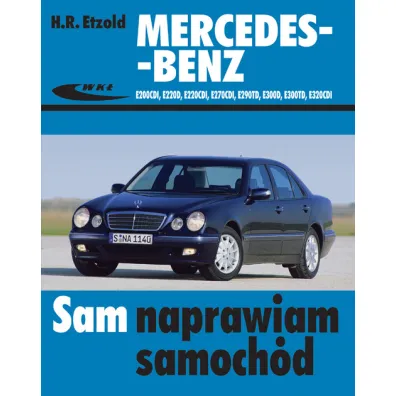 Mercedes-Benz E200CDI, E220D, E220CDI, E270CDI, E290TD, E300D, E300TD, E320CDI - Hans-Rudiger Etzold
