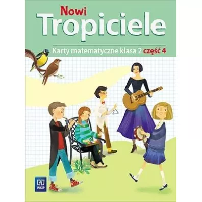 Nowi Tropiciele. Matematyka. Klasa 2. Cz�� 4. Edukacja Wczesnoszkolna - Dorota Zdunek, Beata  Szpakowska