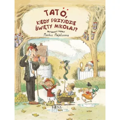 Tato, kiedy przyjdzie �wi�ty Miko�aj? - Markus Majaluoma