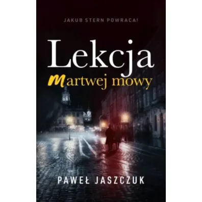 Lekcja martwej mowy - Pawe� Jaszczuk