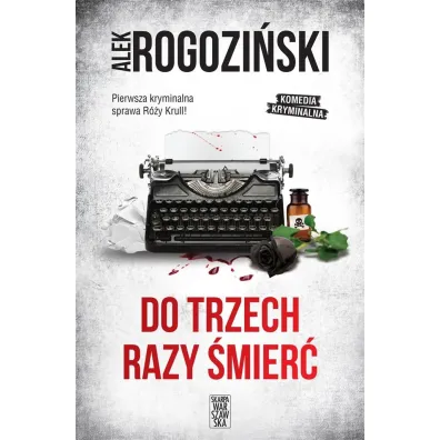 Do trzech razy �mier� - Alek Rogozi�ski