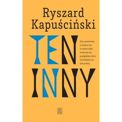 Ten Inny - Ryszard Kapu�ci�ski