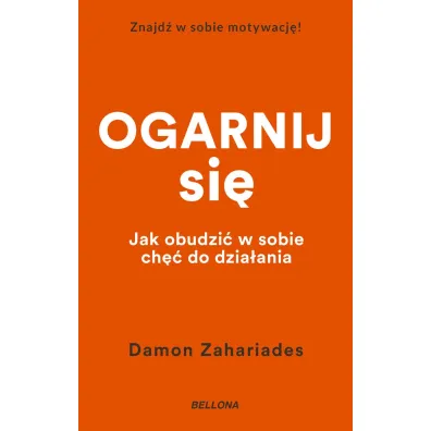 Ogarnij si� (wydanie pocketowe) - Damon  Zahariades
