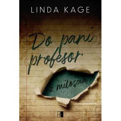 Do pani profesor z mi�o�ci�. Forbidden Men. Tom 2 - Linda Kage