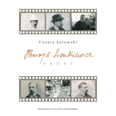 Henryk Sienkiewicz. Pr�by - Cezary Zalewski