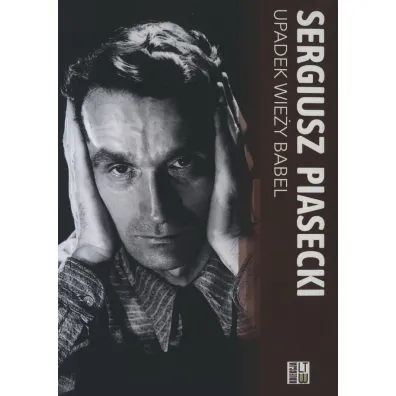 Upadek wie�y Babel - Sergiusz Piasecki