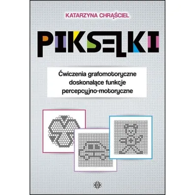 Pikselki �wiczenia grafomotoryczne doskonal�ce funkcje percepcyjno-motoryczne