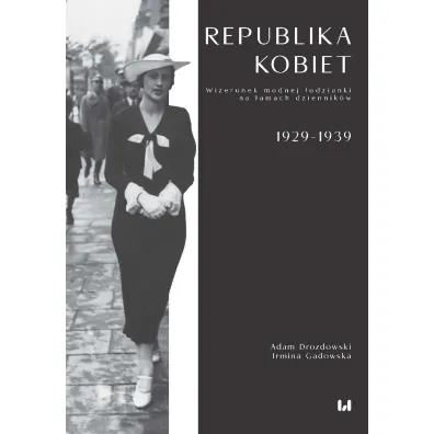 Republika kobiet - Irmina Gadowska, Adam Drozdowski