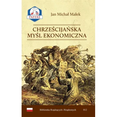 Chrze�cija�ska My�l Ekonomiczna - Jan Micha�  Ma�ek