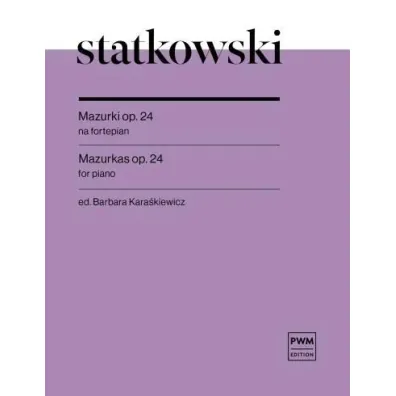 Mazurki op. 24 nuty na fortepian - Roman Statkowski, Barbara  Kara�kiewicz
