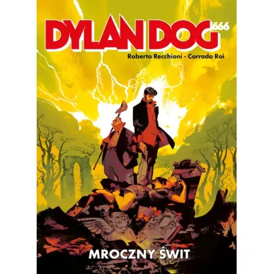 Dylan Dog 666 Mroczny �wit - Roberto Recchioni