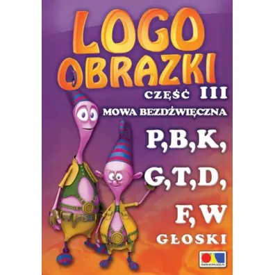 Pakiet Logoobrazki. Tomy 1-3: Sygmatyzm, Rotacyzm, Mowa bezd�wi�czna