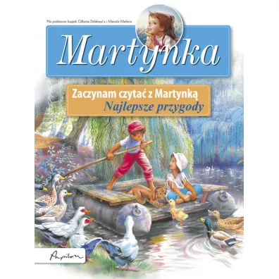 Najlepsze przygody zaczynam czyta� z martynk� - Gilbert Delahaye