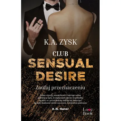 Club Sensual Desire. Zaufaj przeznaczeniu