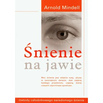 �nienie na jawie - Arnold Mindell
