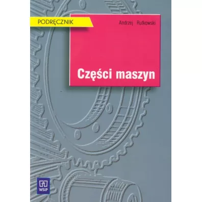 Cz�ci maszyn. Podr�cznik - Andrzej Rutkowski