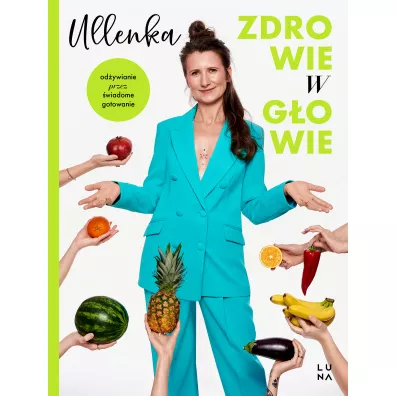 Zdrowie w g�owie - Ullenka