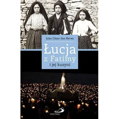 �ucja z Fatimy i jej kuzyni - Joao C�sar das Neves