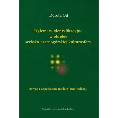 Dylematy ident. w obr�bie serbsko-czarnog�rskiej.. - Dorota Gil
