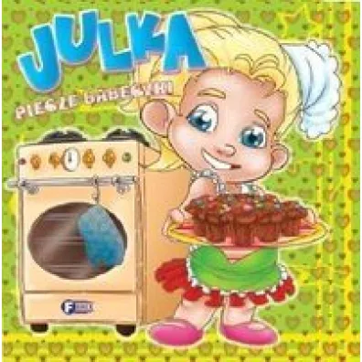Julka piecze babeczki - Izabela J�draszek