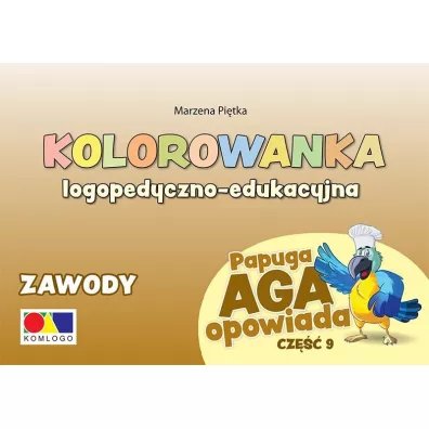 Kolorowanka Papuga Aga opowiada cz.9 Zawody - Marzena  Pi�tka