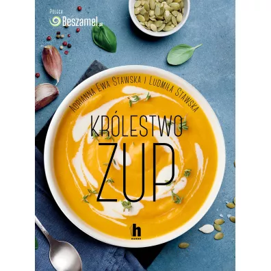 Kr�lestwo zup - Adrianna Ewa Stawska, Ludmi�a Stawska