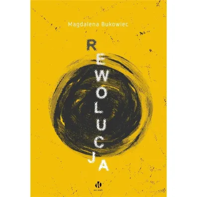 Rewolucja - Magdalena Bukowiec