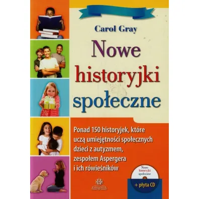 Nowe historyjki spo�eczne + CD - Carol Gray