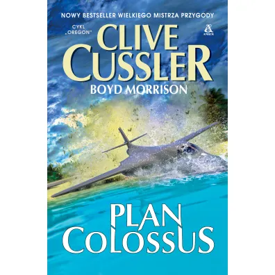 Plan Colossus - Clive Cussler, Boyd Morrison