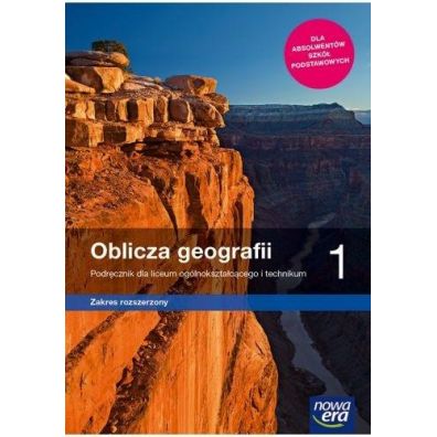 Oblicza geografii 1. Zakres rozszerzony. Podrcznik dla liceum oglnoksztaccego i technikum. Szkoy ponadpodstawowe