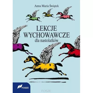 Lekcje wychowawcze dla nastolatkw - Anna Maria witek
