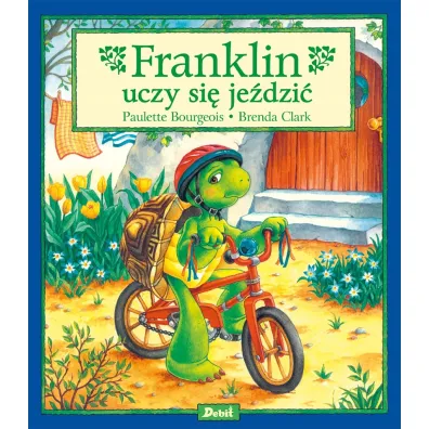 Franklin. Franklin uczy si� je�dzi� - Paulette Bourgeois