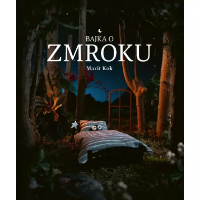 Bajka o Zmroku - Marit Kok