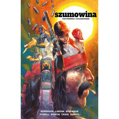 Szumowina. Tom 1 - Eric Powell, Rick Remender, Wes Craig, Roland Boschi