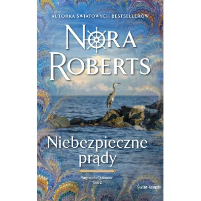 Niebezpieczne pr�dy. Saga rodu Quinn�w. Tom 2 - Nora Roberts