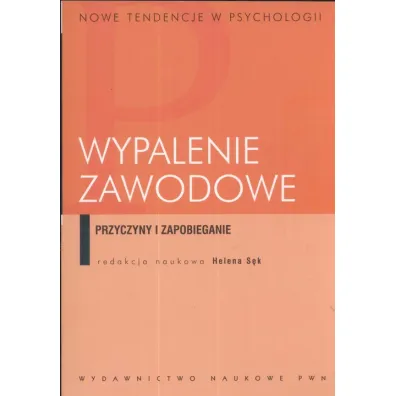 Wypalenie zawodowe. Przyczyny i zapobieganie - Helena S�k