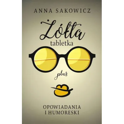 ��ta tabletka plus - Anna Sakowicz