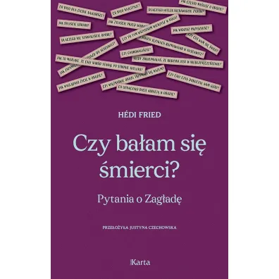 Czy ba�am si� �mierci? Pytania o Zag�ad� - Hedi Fried