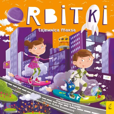 Orbitki. Tajemnica Maksa - Ma�gorzata Korbiel