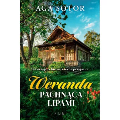 Weranda pachnca lipami - Aga  Sotor