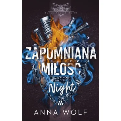 Zapomniana mi�o��. Night. Black Angels MC. Tom 2 - Anna Wolf