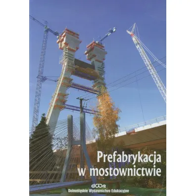 Prefabrykacja w mostownictwie
