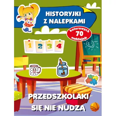 Przedszkolaki si� nie nudz�. Historyjki z nalepkami - Anna Wi�niewska