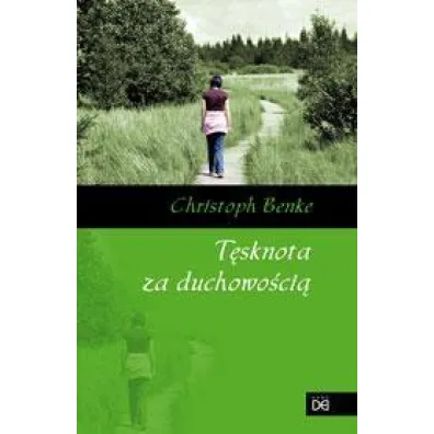 T�sknota za duchowo�ci� - Benke Christoph
