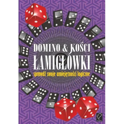 Domino i ko�ci. �amig��wki - sprawd� swoje umiej�tno�ci logiczne