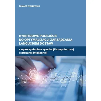 Hybrydowe podej�cie do optymalizacji zarz�dzania.. - Tomasz Wi�niewski