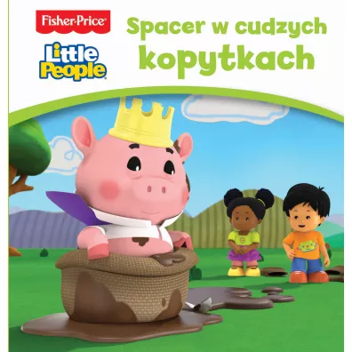 Fisher Price Little People. Spacer w cudzych kopytkach