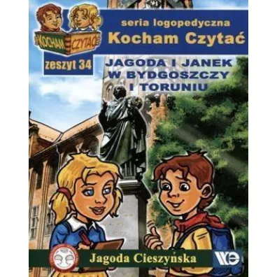 Kocham czyta� Zeszyt 34 Jagoda i Janek w Bydgoszczy i Toruniu - Jagoda Cieszy�ska